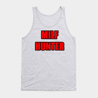 Milf Hunter Tank Top